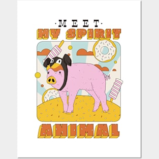 Pigs Are My Spirit Animal Posters and Art